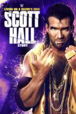 Watch Scott Hall: Living on a Razor\'s Edge 0123movies