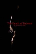 Watch The Death of Batman 0123movies