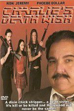 Watch Charlie\'s Death Wish 0123movies