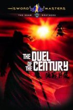 Watch Duel of the Century 0123movies