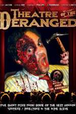Watch Theatre of the Deranged 0123movies
