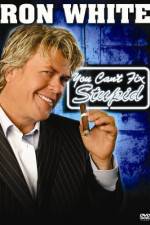 Watch Ron White You Can't Fix Stupid 0123movies