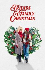 Watch Friends & Family Christmas 0123movies