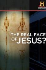 Watch History Channel The Real Face of Jesus? 0123movies