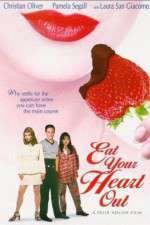Watch Eat Your Heart Out 0123movies