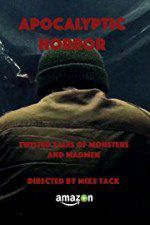 Watch Apocalyptic Horror 0123movies