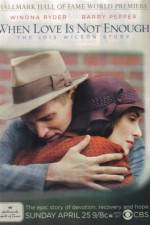 Watch When Love Is Not Enough The Lois Wilson Story 0123movies