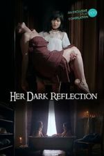 Watch Her Dark Reflection 0123movies