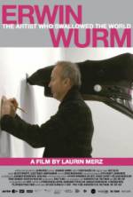 Watch Erwin Wurm - The Artist Who Swallowed the World 0123movies