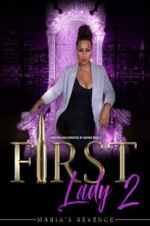 Watch First Lady II Maria\'s Revenge 0123movies