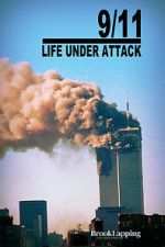 Watch 9/11: Life Under Attack 0123movies