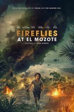 Watch Fireflies at El Mozote 0123movies