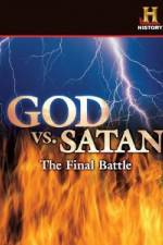 Watch History Channel God vs. Satan: The Final Battle 0123movies