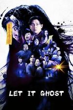 Watch Let It Ghost 0123movies