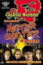 Watch The Helter Skelter Murders 0123movies