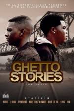 Watch Ghetto Stories 0123movies