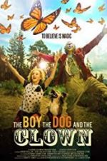 Watch The Boy, the Dog and the Clown 0123movies
