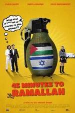 Watch 45 Minutes to Ramallah 0123movies
