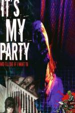Watch It's My Party and I'll Die If I Want To 0123movies