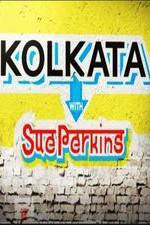 Watch Kolkata with Sue Perkins 0123movies