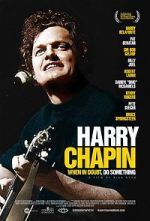 Watch Harry Chapin: When in Doubt, Do Something 0123movies