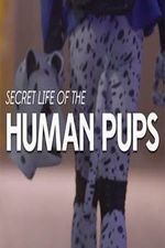 Watch Secret Life of the Human Pups 0123movies