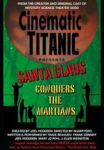 Watch Cinematic Titanic: Santa Claus Conquers the Martians 0123movies