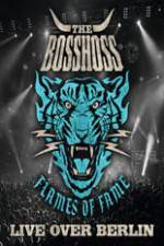 Watch The BossHoss Flames Of Fame Live Over Berlin 0123movies