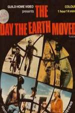 Watch The Day the Earth Moved 0123movies