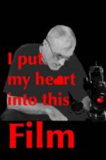 Watch I Put My Heart Into This Film 0123movies