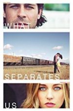 Watch What Separates Us 0123movies