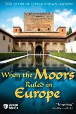 Watch When the Moors Ruled in Europe 0123movies
