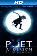 Watch Poet Anderson: The Dream Walker 0123movies