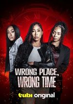 Watch Wrong Place, Wrong Time 0123movies