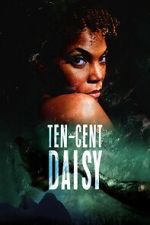 Watch Ten-Cent Daisy 0123movies