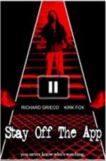Watch Stay Off the App 0123movies