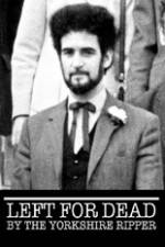 Watch Left for Dead by the Yorkshire Ripper 0123movies