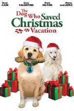 Watch The Dog Who Saved Christmas Vacation 0123movies