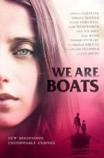 Watch We Are Boats 0123movies