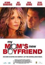 Watch My Mom's New Boyfriend 0123movies