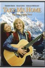 Watch Take Me Home The John Denver Story 0123movies