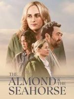 Watch The Almond and the Seahorse 0123movies
