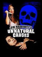 Watch Jim Haggerty\'s Unnatural Causes 0123movies
