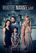 Watch What the Nanny Saw 0123movies