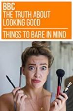 Watch The Truth About Looking Good 0123movies