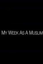 Watch My Week as a Muslim 0123movies
