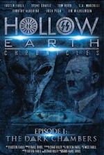 Watch Hollow Earth Chronicles: Episode I - the Dark Chambers 0123movies