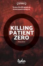 Watch Killing Patient Zero 0123movies