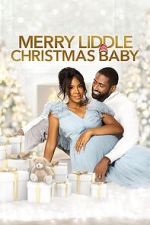 Watch Merry Liddle Christmas Baby 0123movies