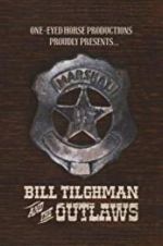 Watch Bill Tilghman and the Outlaws 0123movies